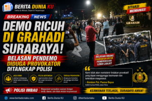 Demo Grahadi Surabaya Berujung Ricuh, Belasan Terduga Provokator Diamankan Polisi