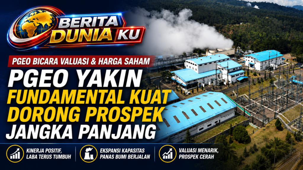 PGEO Soroti Valuasi Saham, Manajemen Yakin Fundamental Kuat Dukung Prospek Jangka Panjang